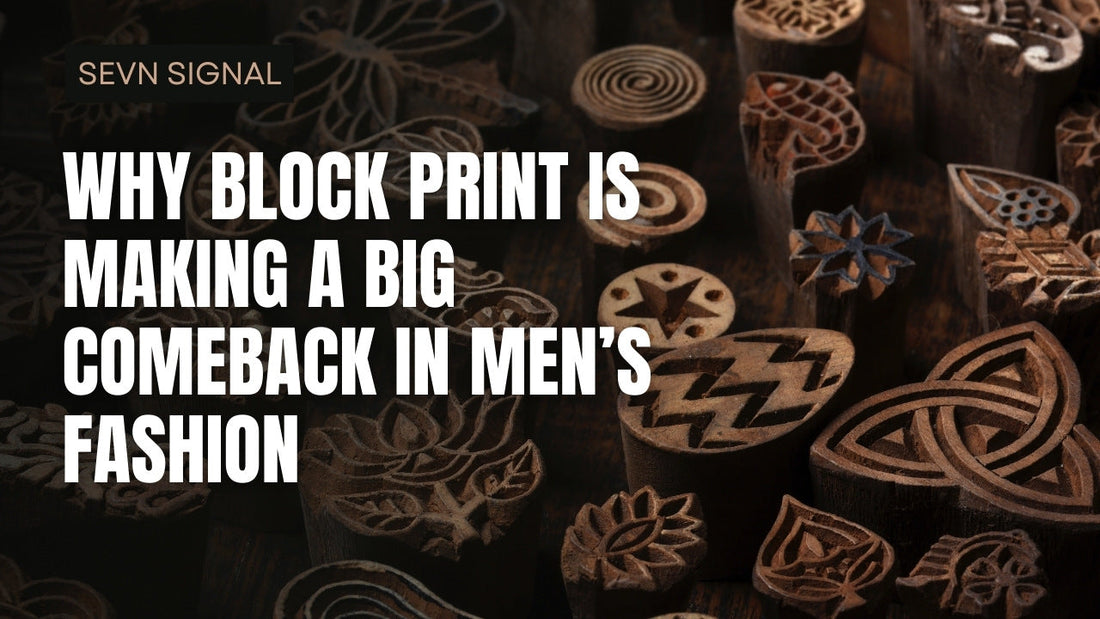 Why Block Print is Making a Big Comeback in Men’s Fashion